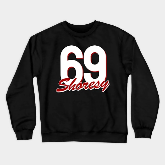 shoresy 69 retro Crewneck Sweatshirt by Suarezmess